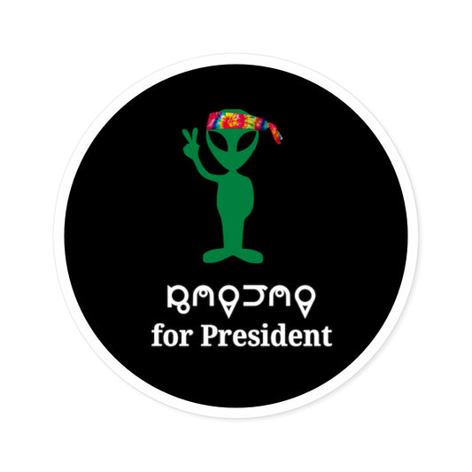 Alien for President Sticker